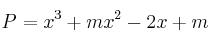 P=x^3+mx^2-2x+m
