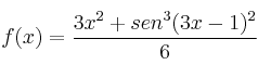 f(x)=\frac{3x^2+sen^3(3x-1)^2}{6}