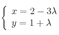 \left\{ \begin{array}{l} x = 2 - 3\lambda \\ y=1+\lambda \end{array} \right.
