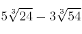 5 \sqrt[3]{24} - 3 \sqrt[3]{54}