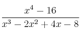 \frac{x^4-16}{x^3-2x^2+4x-8}