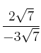 \frac{2\sqrt{7}}{-3\sqrt{7}}