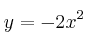 y=-2x^2